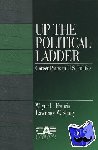 Francis, Wayne L., Kenny, Lawrence W. - Up the Political Ladder - Career Paths in US Politics