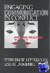 Littlejohn, Stephen W., Isaacson, Kathy L. - Engaging Communication in Conflict - Systemic Practice