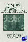 Easterling, Doug V., Gallagher, Kaia, Lodwick, Dora G. - Promoting Health at the Community Level