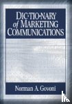 Govoni, Norman A.P. - Dictionary of Marketing Communications