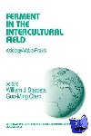  - Ferment in the Intercultural Field - Axiology/Value/Praxis