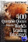 Sennett, Frank - 400 Quotable Quotes From the World's Leading Educators