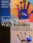 Thurlow, Martha L., Elliott, Judy L., Ysseldyke, James E. - Testing Students With Disabilities - Practical Strategies for Complying With District and State Requirements