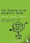 Lowes, Ricki, Peters, Helen, Stephenson, Marie - The International Student's Guide