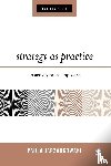 Jarzabkowski, Paula - Strategy as Practice