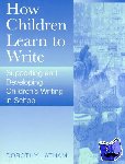 Latham, Dorothy - How Children Learn to Write - Supporting and Developing Children's Writing in School