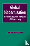 Martinelli, Alberto - Global Modernization - Rethinking the Project of Modernity