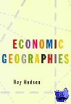 Hudson, Ray - Economic Geographies - Circuits, Flows and Spaces