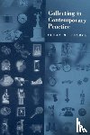 Pearce, Susan - Collecting in Contemporary Practice