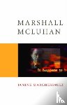 Marchessault, Janine - Marshall McLuhan