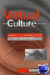  - Virtual Culture - Identity and Communication in Cybersociety
