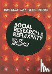 Tim May, Beth Perry - Social Research and Reflexivity - Content, Consequences and Context