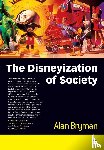 Bryman, Alan - The Disneyization of Society