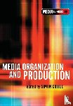  - Media Organization and Production