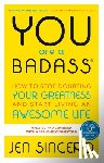 Sincero, Jen - YOU ARE A BADASS(R)