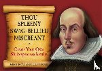 Hofer, Jillian, Royal, Sarah - Thou Spleeny Swag-Bellied Miscreant