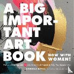 Krysa, Danielle - A Big Important Art Book (Now with Women)