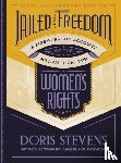 Stevens, Doris - Jailed for Freedom