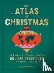 Palmer, Alex - The Atlas of Christmas
