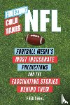 Segal, Fred - Freezing Cold Takes: NFL