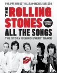 Guesdon, Jean-Michel, Margotin, Philippe - The Rolling Stones All the Songs Expanded Edition
