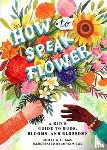 Williams, Molly - How to Speak Flower