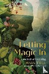 Toll, Maia - Letting Magic In