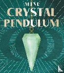 Adriance, Mikaila - Mini Crystal Pendulum