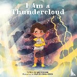 Moser, Leah - I Am a Thundercloud