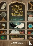 Toll, Maia - The Night School for Young Mystics