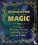 Fletcher, Eugene, Adriance, Mikaila, Van De Car, Nikki, Young, Pliny T - An Introduction to Magic