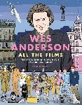 Narbonne, Christophe - Wes Anderson All the Films