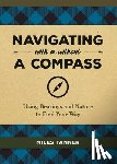 Tanner, Miles - Navigating With or Without a Compass