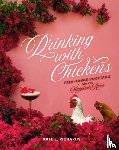 Richards, Kate E. - Drinking with Chickens