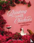 Richards, Kate E. - Drinking with Chickens