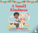 McAnulty, Stacy - A Small Kindness