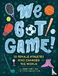 Weintraub, Aileen - We Got Game!
