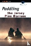 Parnes, Robert - Paddling the Jersey Pine Barrens