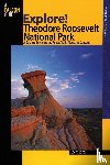 Novey, Levi - Explore! Theodore Roosevelt National Park