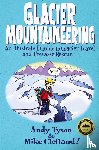 Tyson, Andy - Glacier Mountaineering