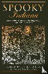 Schlosser, S. E., Hoffman, Paul G. - Spooky Indiana