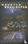 Woog, Adam - Haunted Washington