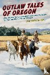 Yuskavitch, Jim - Outlaw Tales of Oregon