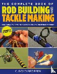 Pfeiffer, C. Boyd - Complete Book of Rod Building and Tackle Making