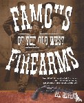 Herring, Hal - Famous Firearms of the Old West