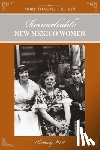 West, Beverly - More Than Petticoats: Remarkable New Mexico Women