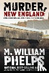 Phelps, M. William - Murder, New England