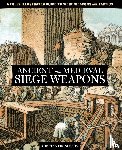Nossov, Konstantin - Ancient and Medieval Siege Weapons