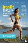 Fink, Don, Fink, Melanie - IronFit Strength Training and Nutrition for Endurance Athletes