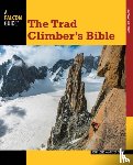 Long, John, Croft, Peter - Trad Climber's Bible